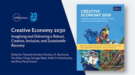 Creative Economy 2030 Imagining And Delivering A Robust Creative