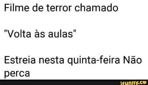 Filme de terror chamado Volta às aulas Estreia nesta quinta feira Não