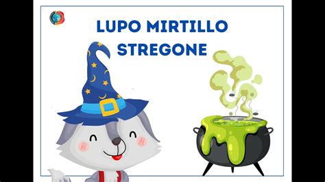 Lupo Mirtillo Stregone Youtube