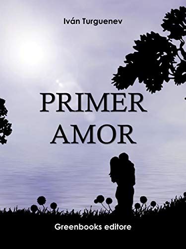 Primer Amor EBook Ivan Turguenev Amazon Es Tienda Kindle