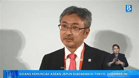 Sidang Kemuncak ASEAN Jepun Diadakan Di Tokyo Disember Ini YouTube