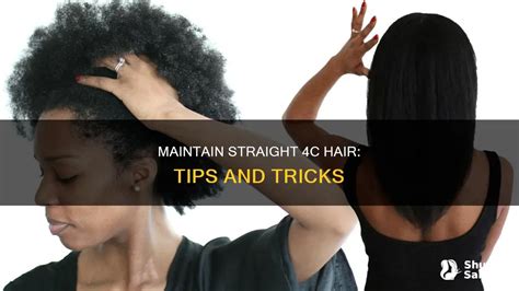how to keep 4c hair straight