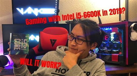 Gaming with Intel I5-6600K in 2019 - YouTube