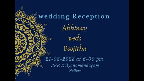 Abhinav Weds Poojitha Wedding Reception Live 21 08 2023 At 6 00 Pm