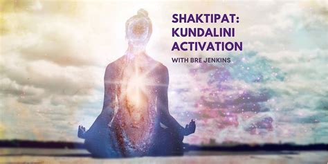 Shaktipat Kundalini Activation With Bre Jenkins The Jamar