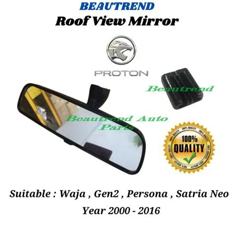 Proton Persona Waja Gen 2 Persona Elegance Satria Neo Roof View Mirror