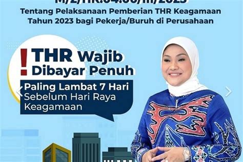 Pekerja Wajib Tahu Ini Isi Edaran Menteri Soal Thr Karyawan Swasta