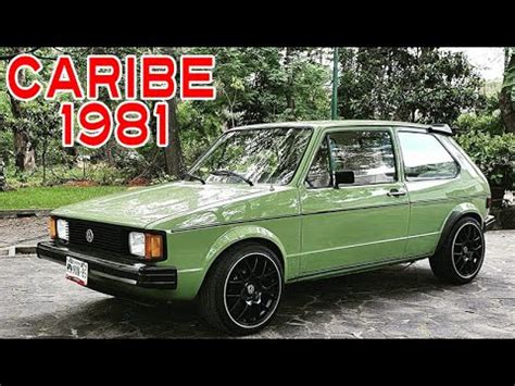 Volkswagen Caribe 1981 con más nostalgia que nunca YouTube