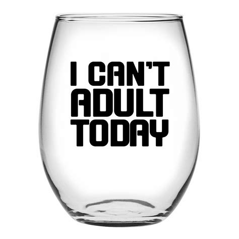 I Cant Adult Today Stemless Wine Screen Print