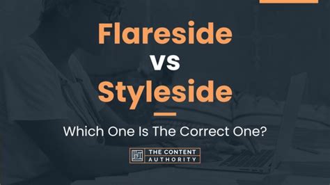 Flareside vs Styleside: Which One Is The Correct One?