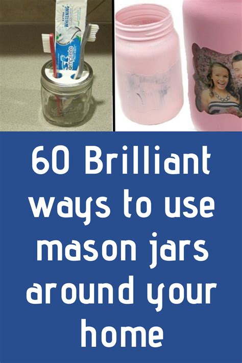 Brilliant Ways To Use Mason Jars Around Your Home Brilliant Ways