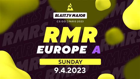 BLAST Tv Major Europe RMR A Stream Day 4 YouTube