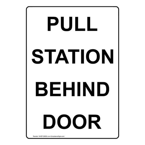 Vertical Sign Emergency Pull Station Behind Door