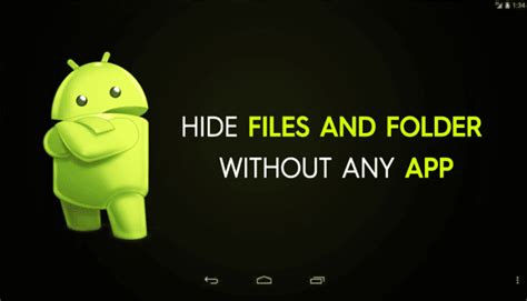 How To Hide Important Files Folder In Android