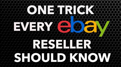 One Trick Every Ebay Reseller Should Know Youtube