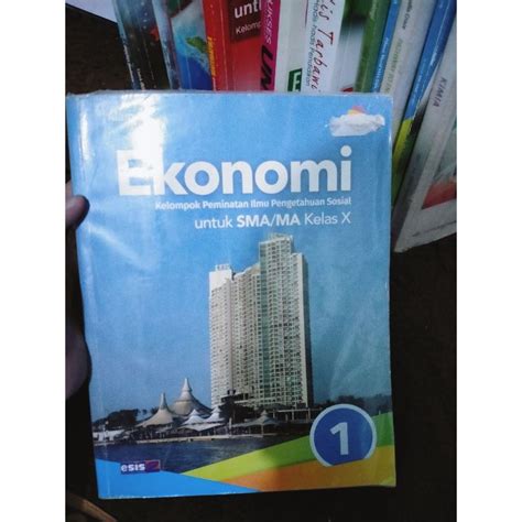 Jual Ekonomi Kelas 10 SMA MA Esis Kelompok Peminatan Shopee Indonesia