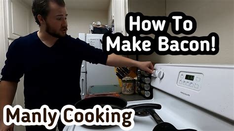 How To Make Bacon Manly Cooking With Franky Youtube