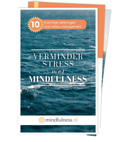 Mindfulness Ebook Oefeningen Tegen Stress Mindfulness Nl