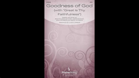 Goodness Of God With Great Is Thy Faithfulness Satb Choir