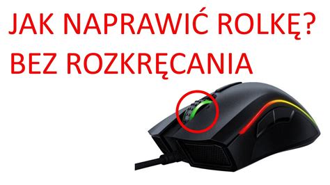 Jak Naprawi Rolk Scroll W Myszce Razer Lub Innej Prosty Spos B