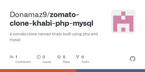 GitHub Donamaz9 Zomato Clone Khabi Php Mysql A Zomato Clone Named