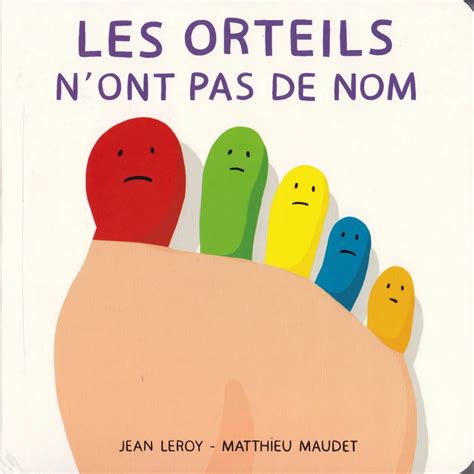 Quel Est Le Nom Des Doigts De Pied Aim E La F E Chausseur Enfants