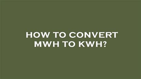 How To Convert Mwh To Kwh YouTube