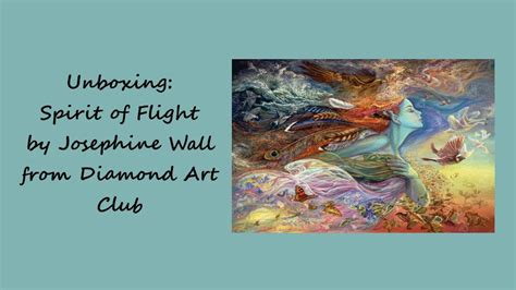 Unboxing Spirit Of Flight By Josephine Wall From Diamond Art Club