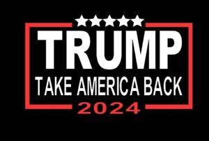 Trump 2024 Decal White Vinyl Bumper Sticker Take America Back Sticker