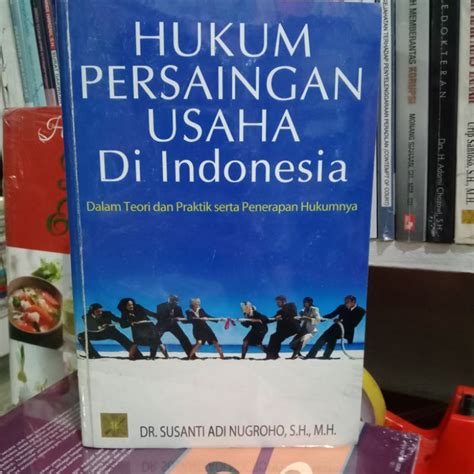 Jual Buku Hukum Persaingan Usaha Di Indonesia Original Shopee Indonesia