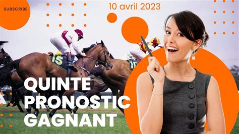 Les Pronostics PMU Pour Le Quinte De Demain Lundi 10 Avril 2023