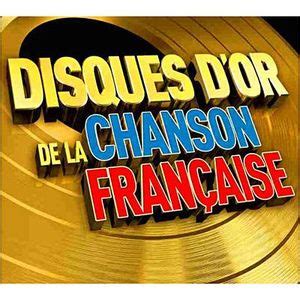 Disques D Or De La Chanson Francaise Compilation Achat Cd Cd