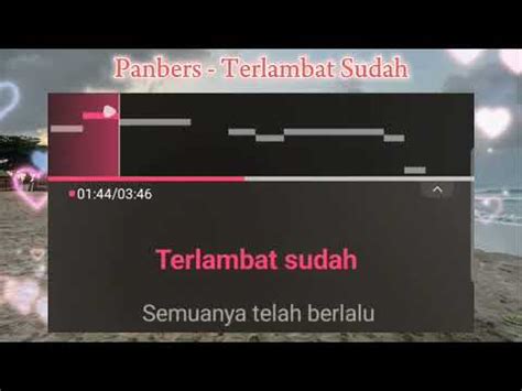 Panbers Terlambat Sudah Lirik Karaoke Youtube