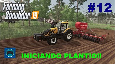 Farming Simulator 19 Iniciando O Plantio De Trigo South Brazilian