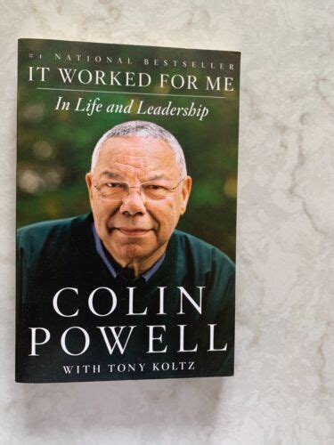 It Worked For Me In Life And Leadership By Colin Powell With Tony Koltz Ebay