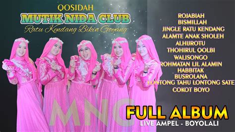 Mnc Mutik Nida Club Full Album Live Ampel Boyolali Youtube