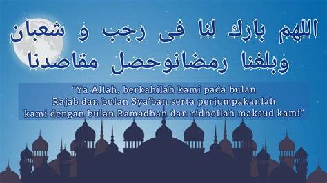 Doa Menyambut Bulan Rajab Syaban Dan Ramadhan Lafadz Dan