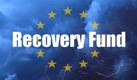 Recovery Fund Cosa Significa Cos E Come Funziona L Accordo