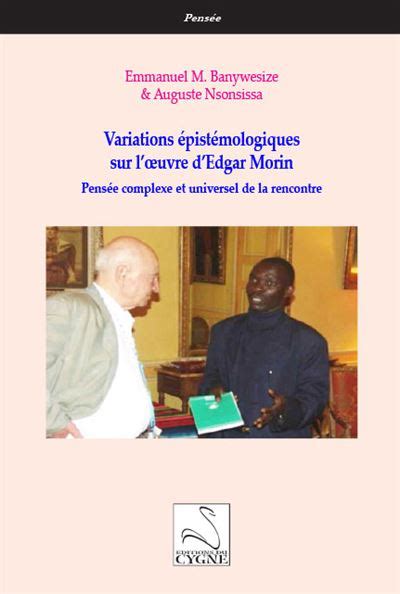 Variations Pist Mologiques Sur L Uvre D Edgar Morin Pens E Complexe