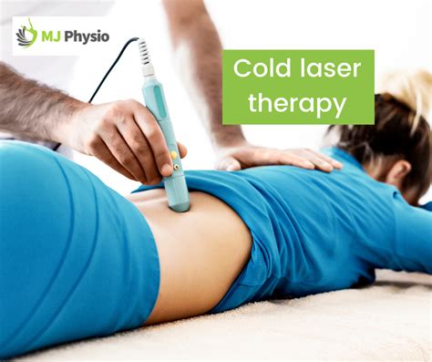 Cold Laser Therapy Procedure Benefits Mjphysio