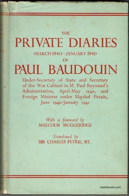 The Private Diaries March January Of Paul Baudouin Under