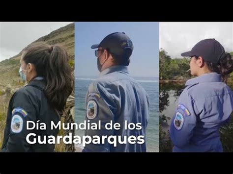 Feliz D A Mundial De Los Guardaparques Youtube