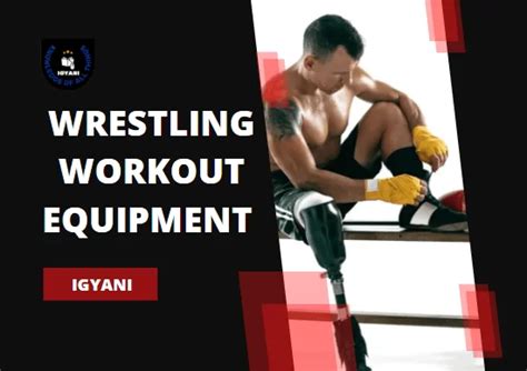 Wrestling Workout Equipment (2023) - IGyani