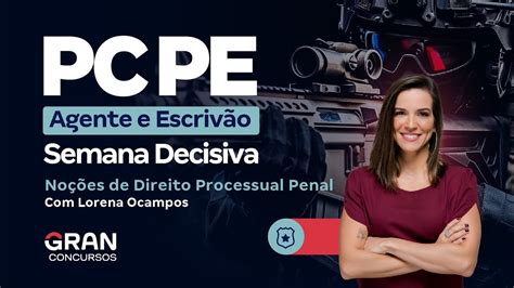 Concurso Pc Pe Agente E Escrivão Semana Decisiva Noções De Direito