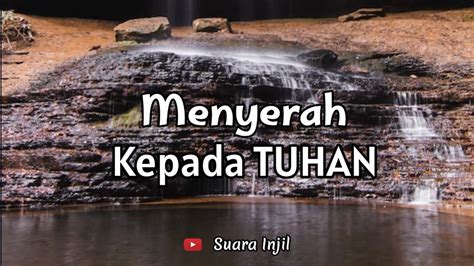 Menyerah Kepada Tuhan Renungan Dan Doa Malam Suara Injil Youtube