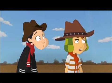 El Chavo Animado Una De Vaqueros Episodio Youtube