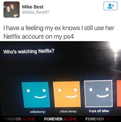 Netflix With No Chill Forever Alone Forever Alone