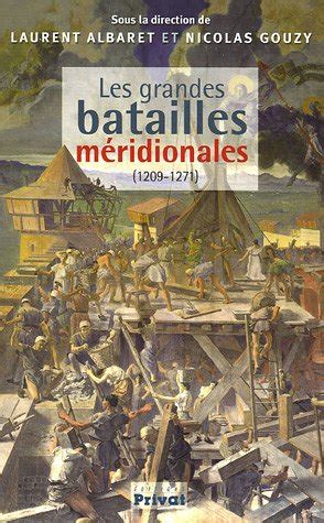 Amazon Co Jp Les Grandes Batailles Meridionales 1209 1271 Laurent