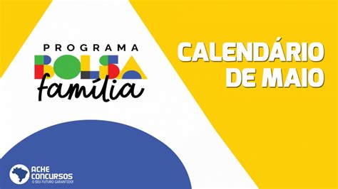 Calendário Do Bolsa Família Em Maio Veja Quem Recebe Hoje