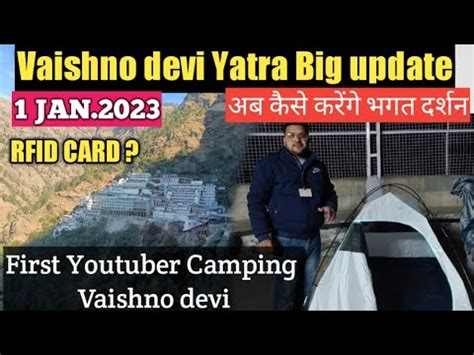 Vaishno Devi Yatra Big Update RFID Card New Guideline Camping